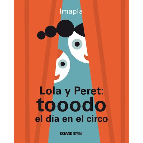 Lola y Peret: tooodo el día en el circo
