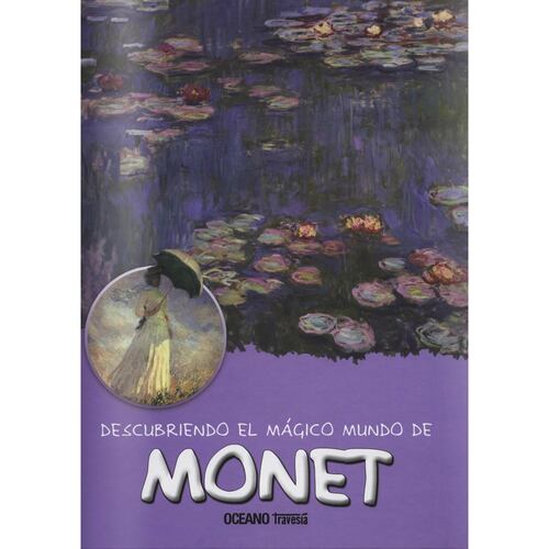Descubriendo El Mágico Mundo de Monet