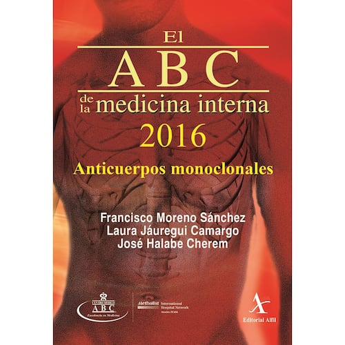 El ABC de la medicina interna 2016. Anticuerpos monoclonales