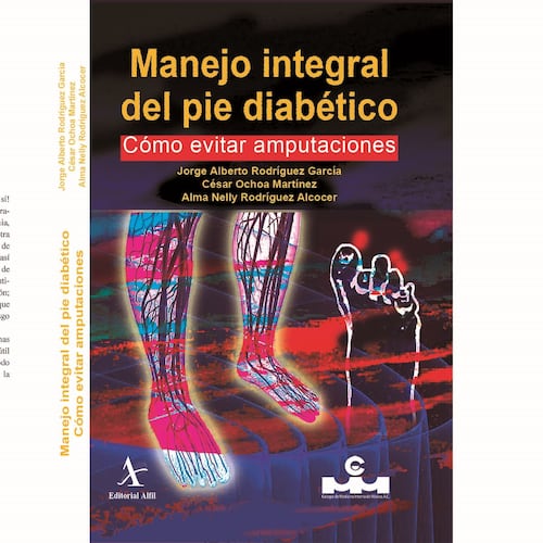 Manejo integral del pie diabético. Cómo evitar amputaciones