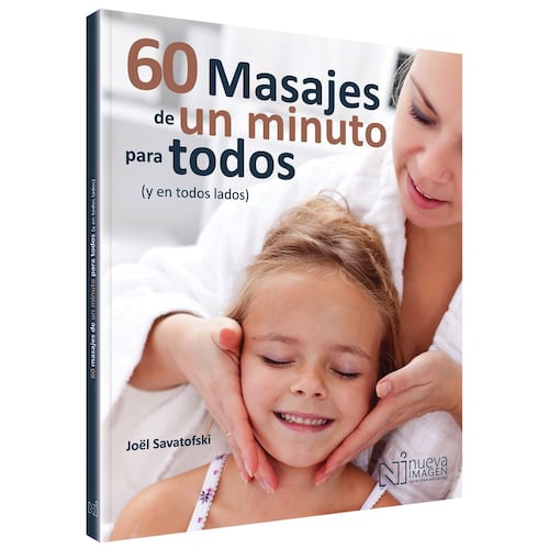 60 masajes de un minuto (para todos y en todos lados)