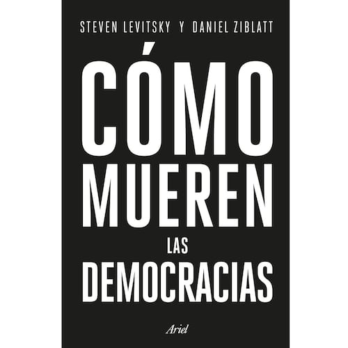 Cómo mueren las democracias