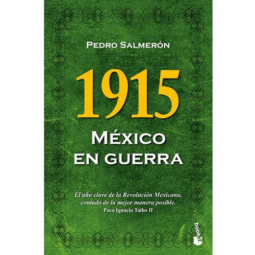 1915. México en guerra