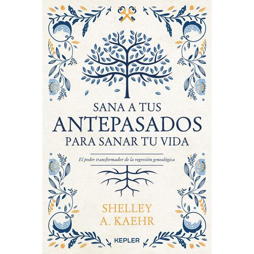 Sana a tus antepasados para sanar tu vida.