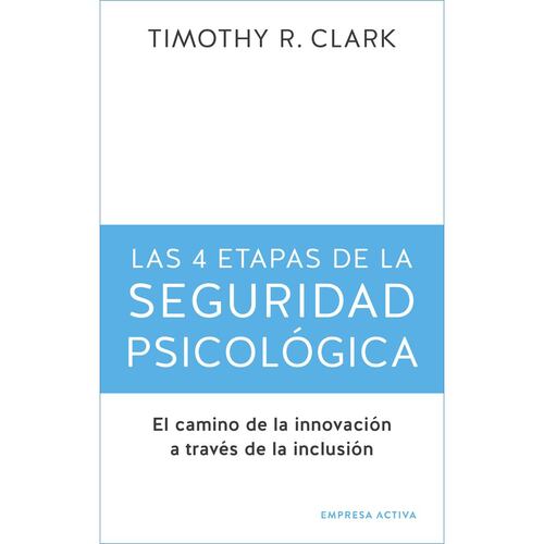 Las 4 etapas de la seguridad psicológica