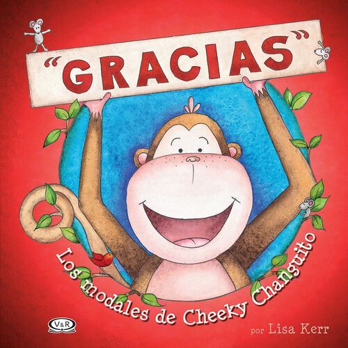 Los modales de Cheeky Changuito, Gracias
