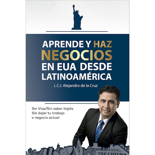 Aprende y haz negocio en EUA desde Latinoamérica
