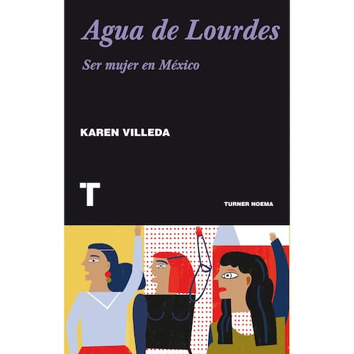 Agua de Lourdes ser mujer en México