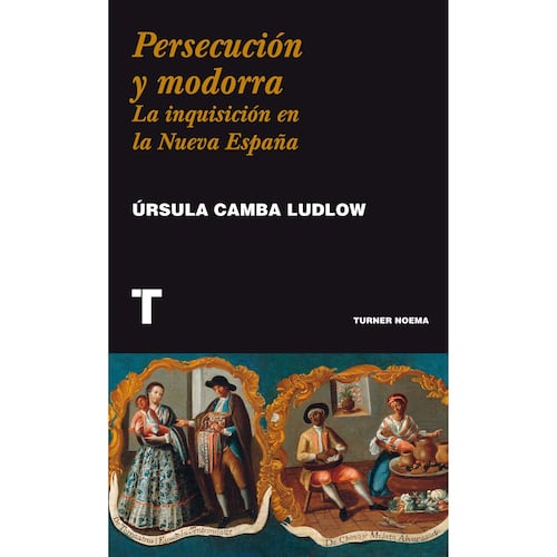 Persecución y modorra. La inquisición en la Nueva España