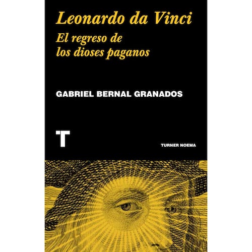 Leonardo Da Vinci. El regreso de los dioses paganos