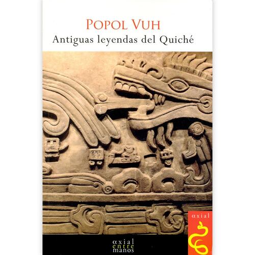 Popol vuh, antiguas leyendas del Quiche