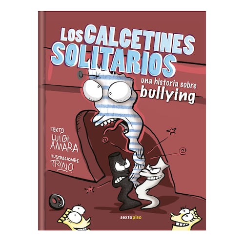 Los calcetines solitarios: Una historia sobre bullying