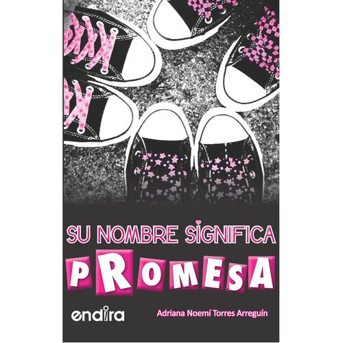 Su nombre significa promesa