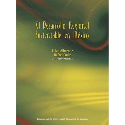 El desarrollo regional sustentable en México
