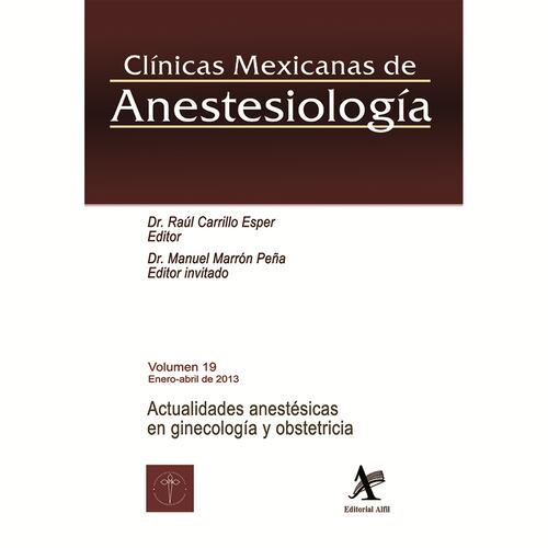 Actualidades anestésicas en ginecología y obstetricia