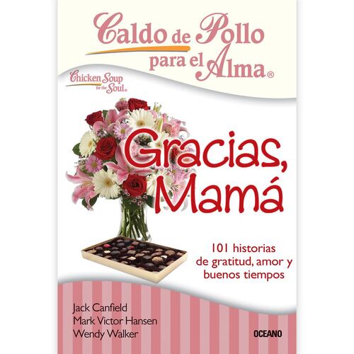 Caldo de pollo para el alma. Gracias, mamá