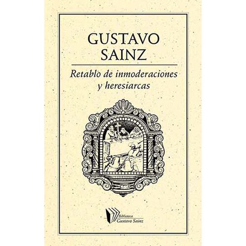 Retablo de inmoderaciones y heresiarcas