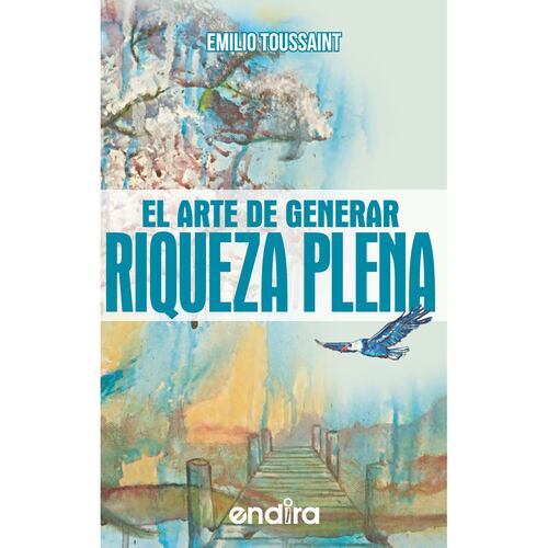 El arte de generar riqueza plena