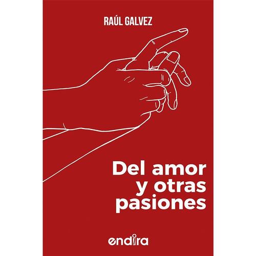 Del amor y otras pasiones