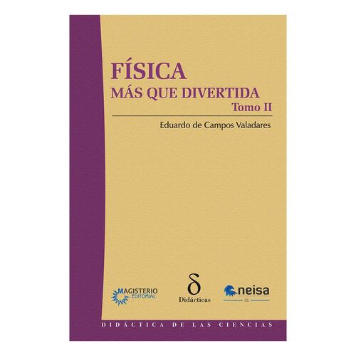 Física más que divertida. Tomo II