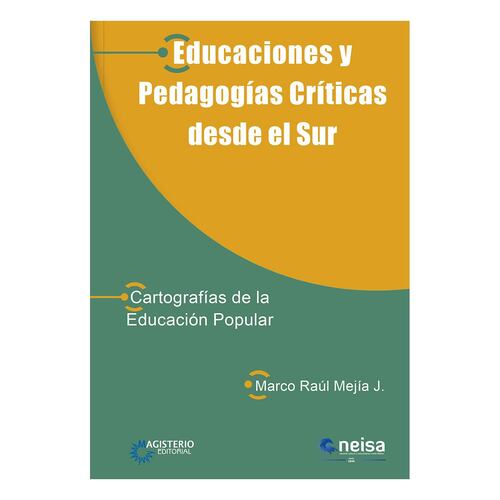 Educaciones y pedagogías críticas desde el Sur