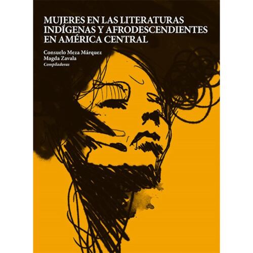 Mujeres en las literaturas indígenas y afrodescendientes en América Central