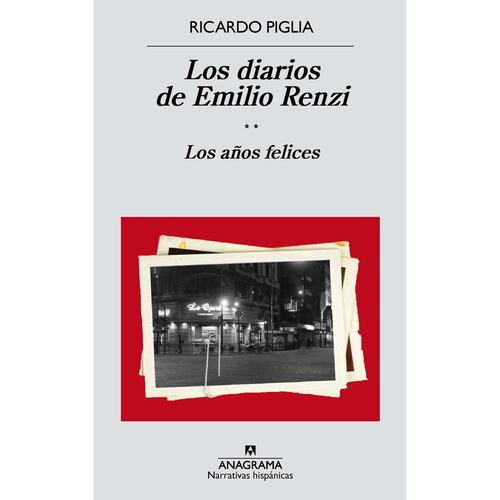 Diarios de Emilio Renzi II. Los años felices, Los
