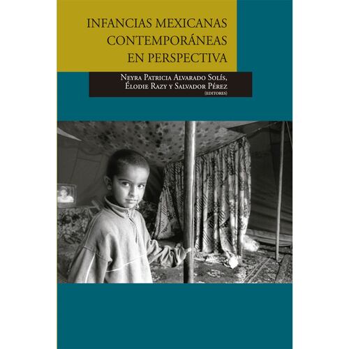 Infancias mexicanas contemporáneas en perspectiva