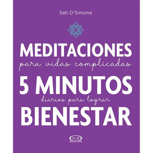 Meditaciones para vidas complicadas