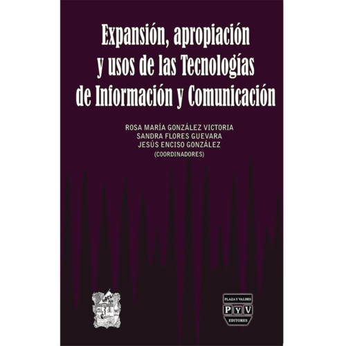 Expansión, apropiación y usos de las tecnologías de información y comunicación