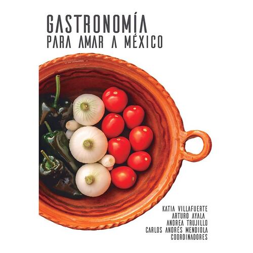 Gastronomia para amar a Mexico