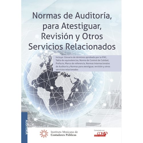 Normas de auditoría para atestiguar revisión y otros servicios relacionados 2019. Versión Profesional