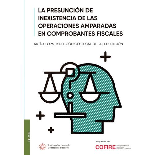 La presunción de inexistencia de las operaciones amparadas en comprobantes fiscales