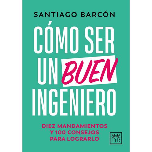 Cómo ser un buen ingeniero