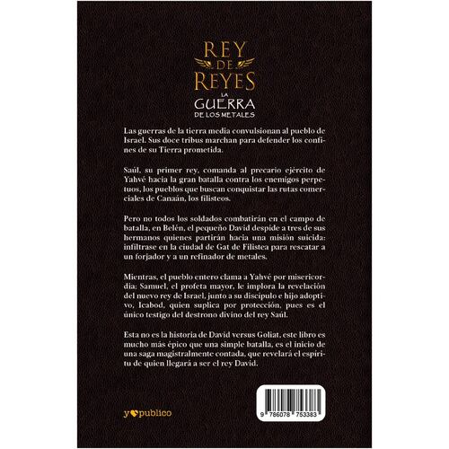 Rey de reyes, La guerra de los metales.