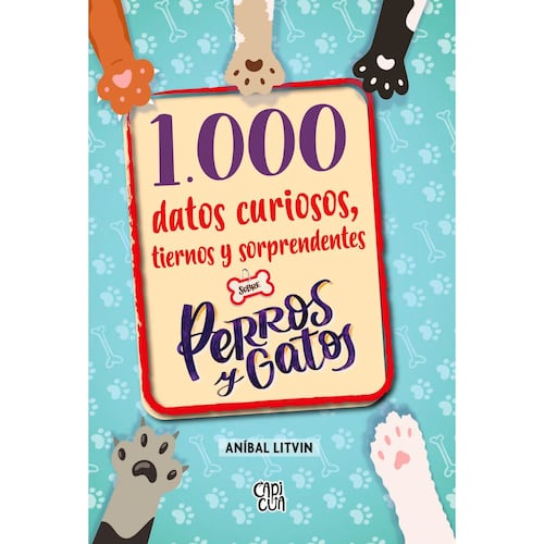 1000 Datos Curiosos Perros y Gatos