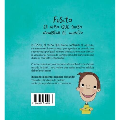 Fusito, El Niño Que Quiso Cambiar El Mundo