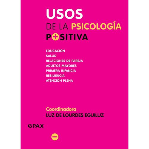 Usos de la psicología positiva