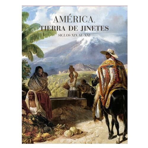 Catálogo América, Tierra de jinetes