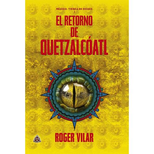 El retorno de Quetzalcóatl