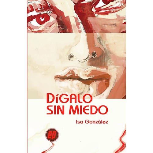 Digalo sin miedo