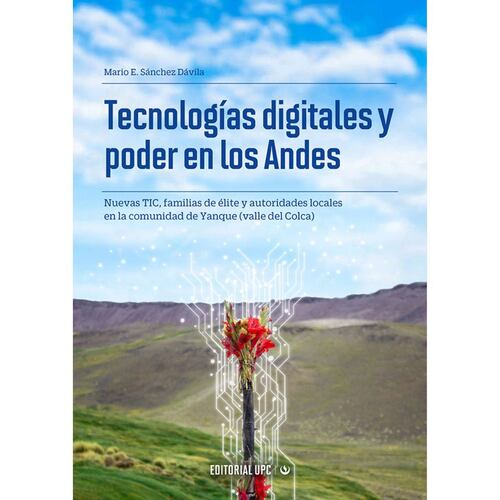 Tecnologías digitales y poder en los Andes