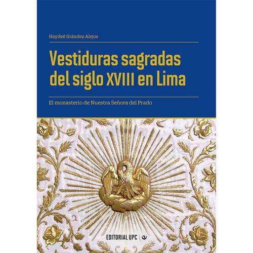 Vestiduras sagradas del siglo XVIII en Lima