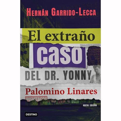 El extraño caso del Dr. Yonny Palomino Linares