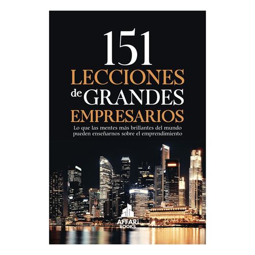 151 Lecciones de grandes empresarios