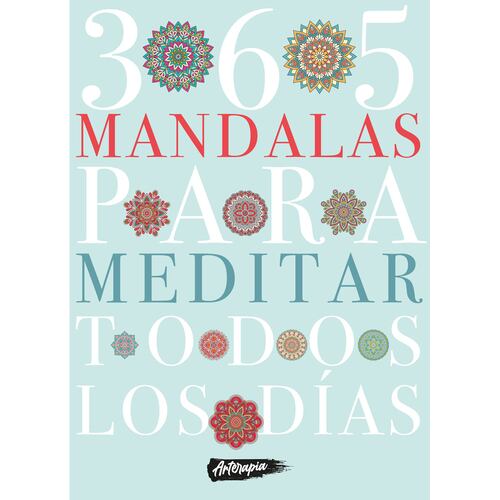 365 Mandalas para meditar todos los días Ed. Limitada