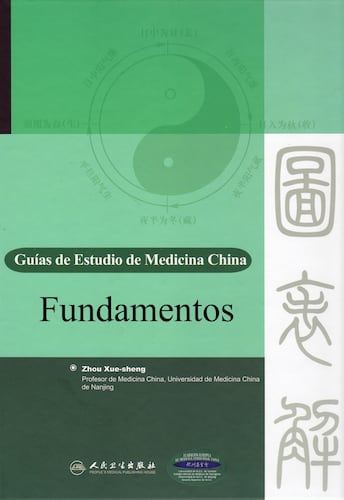 Fundamentos. Guías de Estudio de Medicina China