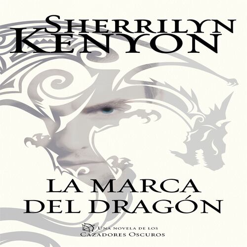 La marca del dragón (Cazadores Oscuros 26)