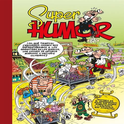 ¡Misterio en el hipermercado! (Súper Humor Mortadelo 66)