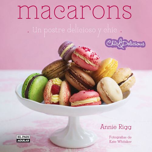 Macarons (Chic & Delicious)
